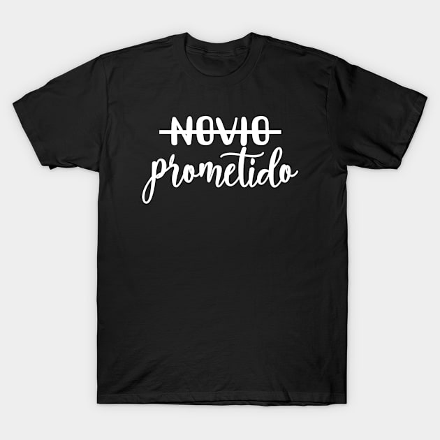 Prometido or Fiancé - Engagement Announcement Wedding Party Gift For Men T-Shirt by Art Like Wow Designs